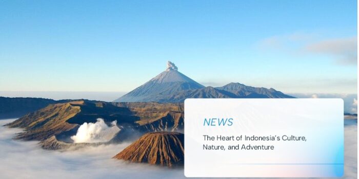 The Heart of Indonesia’s Culture, Nature, and Adventure